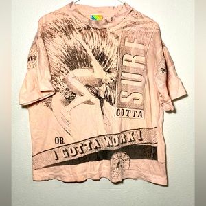 “Gotta surf or gotta work” Vintage Tshirt sz L all over print